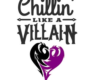 Disney Descendants | Chillin' Like a Villain Digital SVG File!