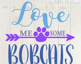 Love Me Some Bobcats SVG, PNG, DXF files, instant download