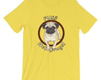 pugs not drugs t shirt