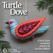 Turtle Dove PDF pattern for a hand sewn wool felt ornament