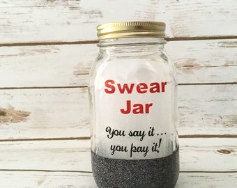 Swear Jar / Mason Jar / Piggy Bank / Office Humor / You say it you pay it