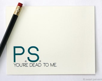 Snarky Card. Dead To Me. Funny Greeting Card. Mean Card. Humorous Greeting Card.