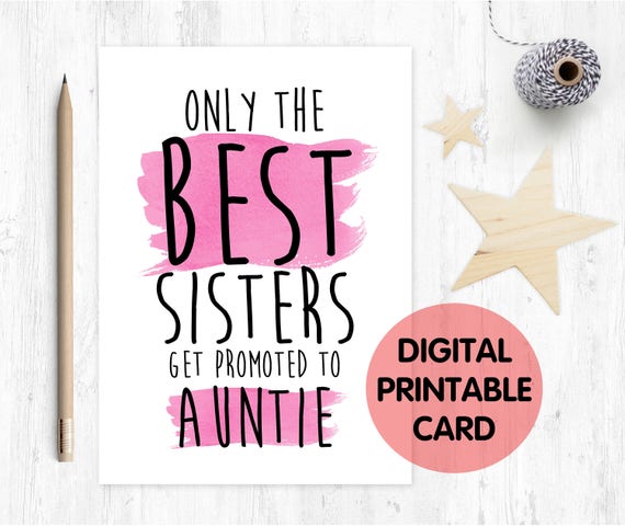 PRINTABLE pregnancy reveal, I'm pregnant, you are going to be an auntie, the best sisters get promoted to auntie, baby reveal, auntie reveal