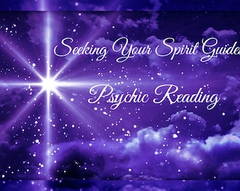 Seeking Your Spirit Guides? Psychic Reading