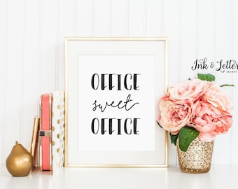 Office Sweet Office Print - Office Sweet Office Sign - Typography Print - Wall Decor - Office Decor - Instant Download Printable - 8x10