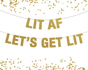 Lit AF Banner, Let's Get Lit Banner, Lit AF, Lit Sign, Christmas Banner, Lit AF Christmas, Let's Get Lit Sign, Let's Get Lit, Lets Get Drunk