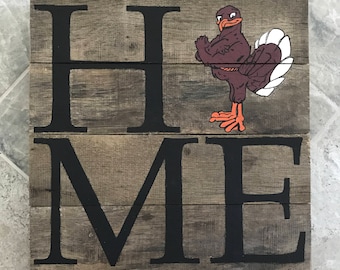 Virginia Tech Hokie Bird HOME Sign // VT // Hokies // Virginia // College // Graduation // Gifts for Her // Gifts for Him / Wedding / Custom