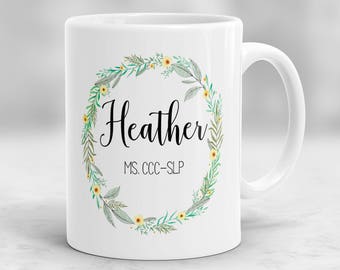 Personalized Speech Language Pathologist Mug, SLP Mug, Speech Therapist Mug, Speech Therapy Gifts, Gift For SLP, Speech Therapist Gift P129