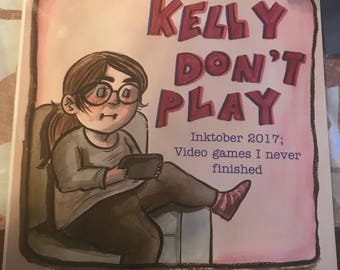 Kelly Dont Play; Inktober 2017