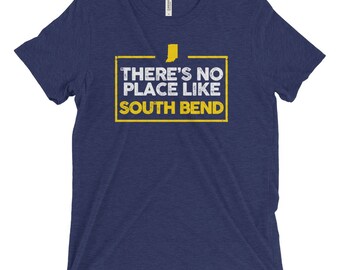 No Place Like South Bend T-Shirt