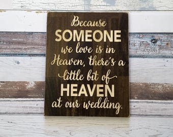 Because someone we love is in heaven | Wedding Sign | Memory Sign at Wedding | Tribute Sign | In Loving Memory Sign | Wedding Memorial Gift