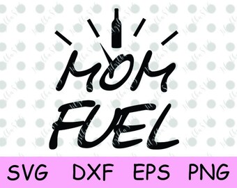 Mom fuel svg | Etsy