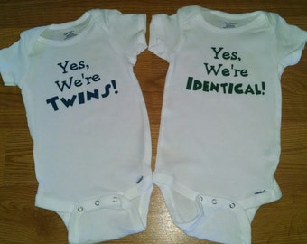 Baby Boy OR Girl Bodysuits For Identical TWINS - Yes We're Twins & Yes We're Identical