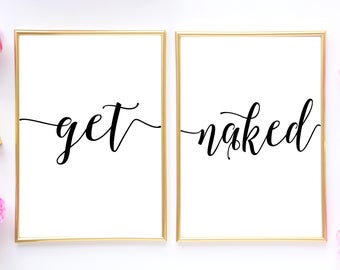 Set of 2 Get Naked Prints,Bedroom Decor,Bedroom Print,Bathroom Wall Art,Get Naked Sign,Bathroom Print,Bedroom Signs,Bathroom Art,Typography