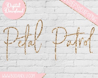 Petal Patrol SVG Cutting File, Bridal Party SVG dxf eps and png Files Cutting Machines Silhouette Cameo Cricut Explore Commercial Use OK