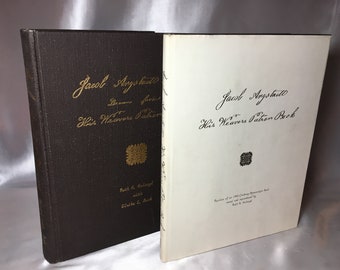 Jacob Angstadt Two Book Set; The Weavers Patron Book with dust jacket and Jacob Angstadt Designs Drawn from the Weavers Book by Holroyd/Beck