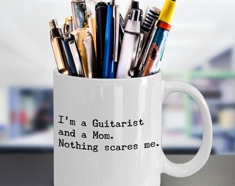 Funny Guitarist Coffee Mug – Unique Musician Guitarist Mom Gift – Awesome Mothers Day Gift Idea for Talented Guitarist Mom Music Lover