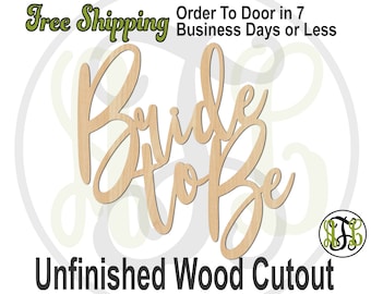 Bride to Be - 325106- Door Hanger Cutout, unfinished, wood cutout, wood craft, laser cut out, wood cut out, Valentines, wooden sign