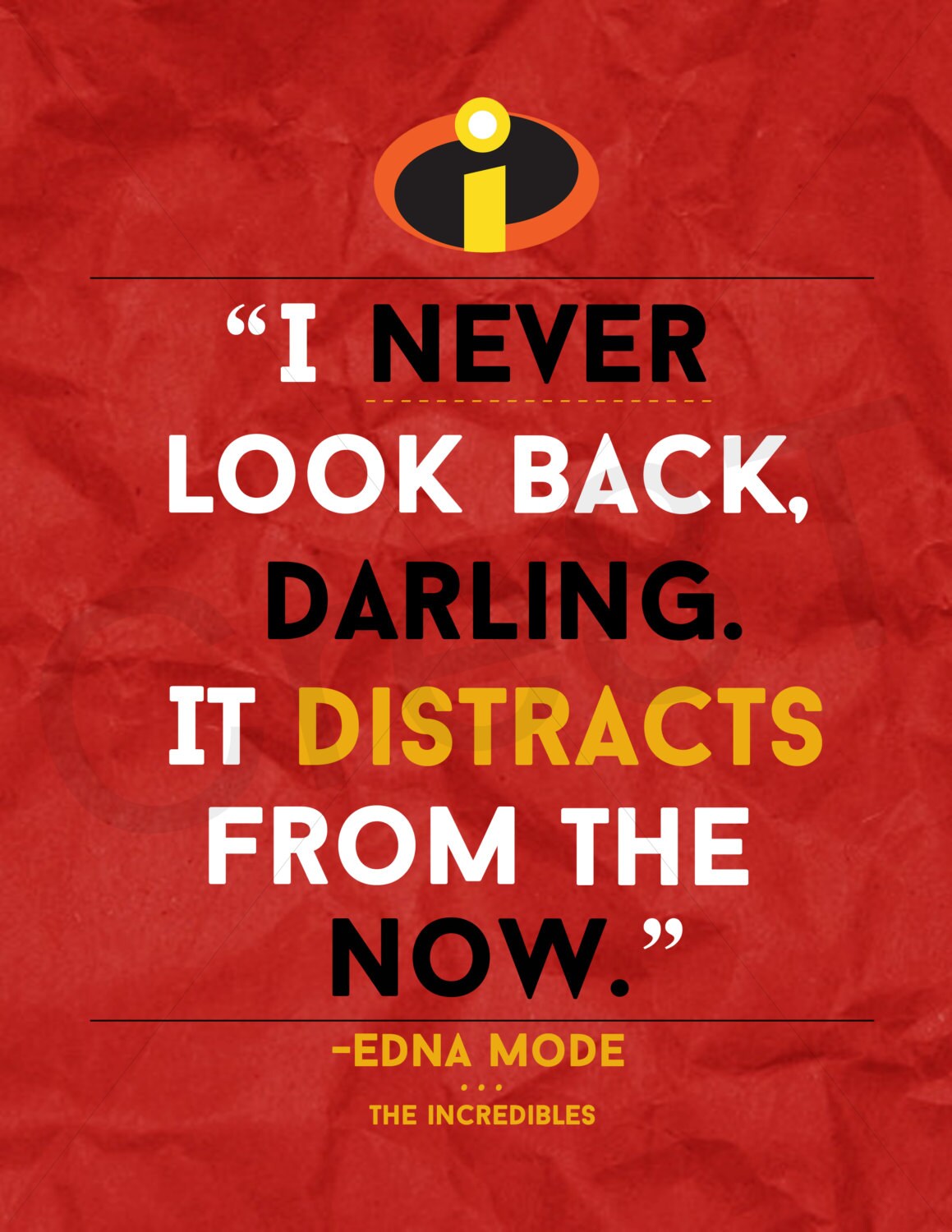 Disney The Incredibles Movie Quote Print