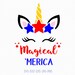 Magical merica svg, unicorn svg, patriotic unicorn svg, 4th of July Svg, Patriotic SVG, America Svg, Cricut, Silhouette Cut File, svg dxf