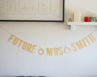 Custom Gold Future MRS Banner with Engagement Ring, Bachelorette Party Decor, Bridal Shower Decor, Engagement Party Wedding Sign Photo Prop