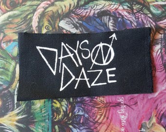DAYS N DAZE Screenprinted Patch