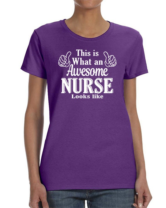 This Is What An Awesome Nurse Looks Like Women T-shirt Nurse