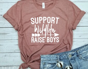 support wildlife raise boys shirt, mom of boys shirt, funny mom shirt, mama shirt, raising boys shirt, mom life shirt, gift for mom, mommy