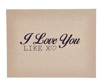 I Love You like XO Greeting Card