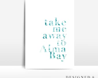 Take me away to Alma Bay
