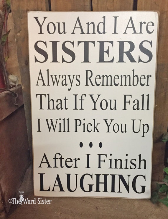 Sister Sign Sister Wall Decor Sister Always Remember