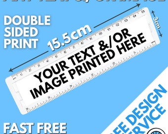 Custom Printed Acrylic 6 Inch Ruler - School College University Charity Club Christmas Gift Any Design Photo Text - Design Service Available