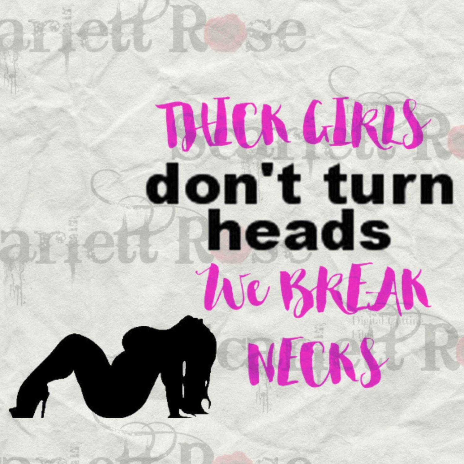Download Thick Girls Don't Turn Heads SVG cutting file clipart in