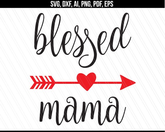 Free Free Blessed Mama Svg Free 429 SVG PNG EPS DXF File