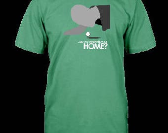 Go To your Home, Unisex T-Shirt