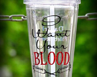 Phlebotomist Personalized Tumbler, I want your blood Personalized Cup, Needle Medical Cup, Blood Drive Cup