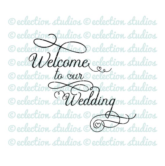 Free Free 126 Welcome To Our Wedding Svg SVG PNG EPS DXF File