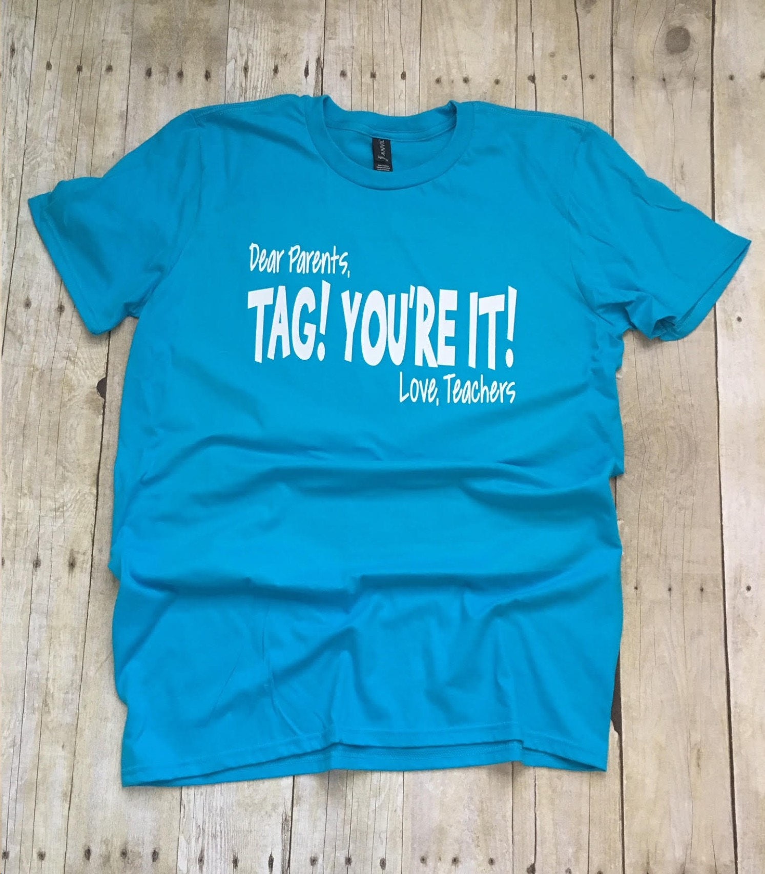 Tag You're It Shirt Last Day Of School Teacher Shirt