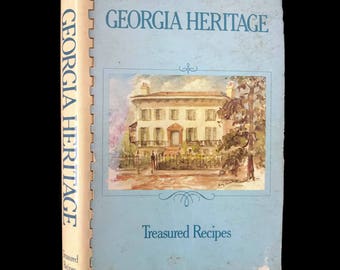 Vintage Cookbook Georgia Heritage 1982 Local Cookbook Vintage Recipe Book Georgia Colonial Dames Southern Cooking