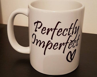 Perfectly Imperfect Mug