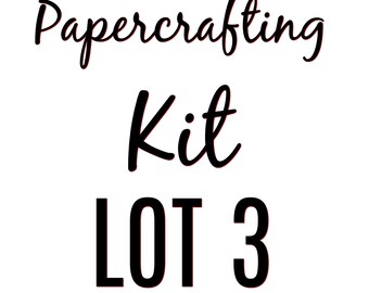 Papercrafting Kit Lot 3