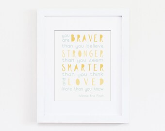 You Are Braver Than You Believe Nursery Art Print, Winnie the Pooh Quote, Yellow Nursery, Gender Neutral Nursery, Kids Bedroom Art
