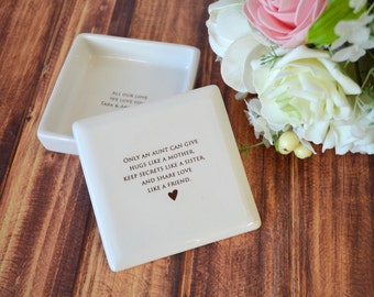 Aunt Gift - Square Keepsake Box - Only an aunt can give hugs like a mother keep secrets like a sister and share love like a friend -Gift Box