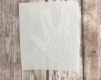 Live long and Prosper Vinyl Sticker