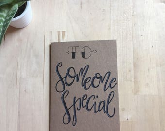 To Someone Special Hand-Lettered Greeting Card