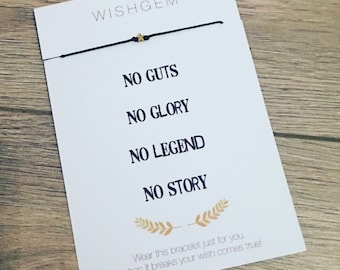 No guts No glory No legend No story wish bracelet