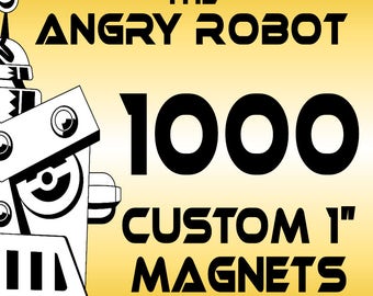 1000 Custom Professionally Made 1" Button Magnets - 1 inch