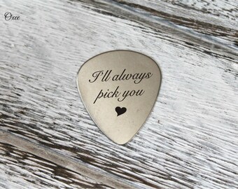 Engraved guitar pick by Oxee, custom names, gift for him, personalized guitar picks, I'll always pick you