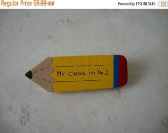 ON SALE Vintage My Class is No1 Wood Pin 1365