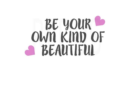 Download Be Your Own Kind of Beautiful svg, heart svg, cricut ...
